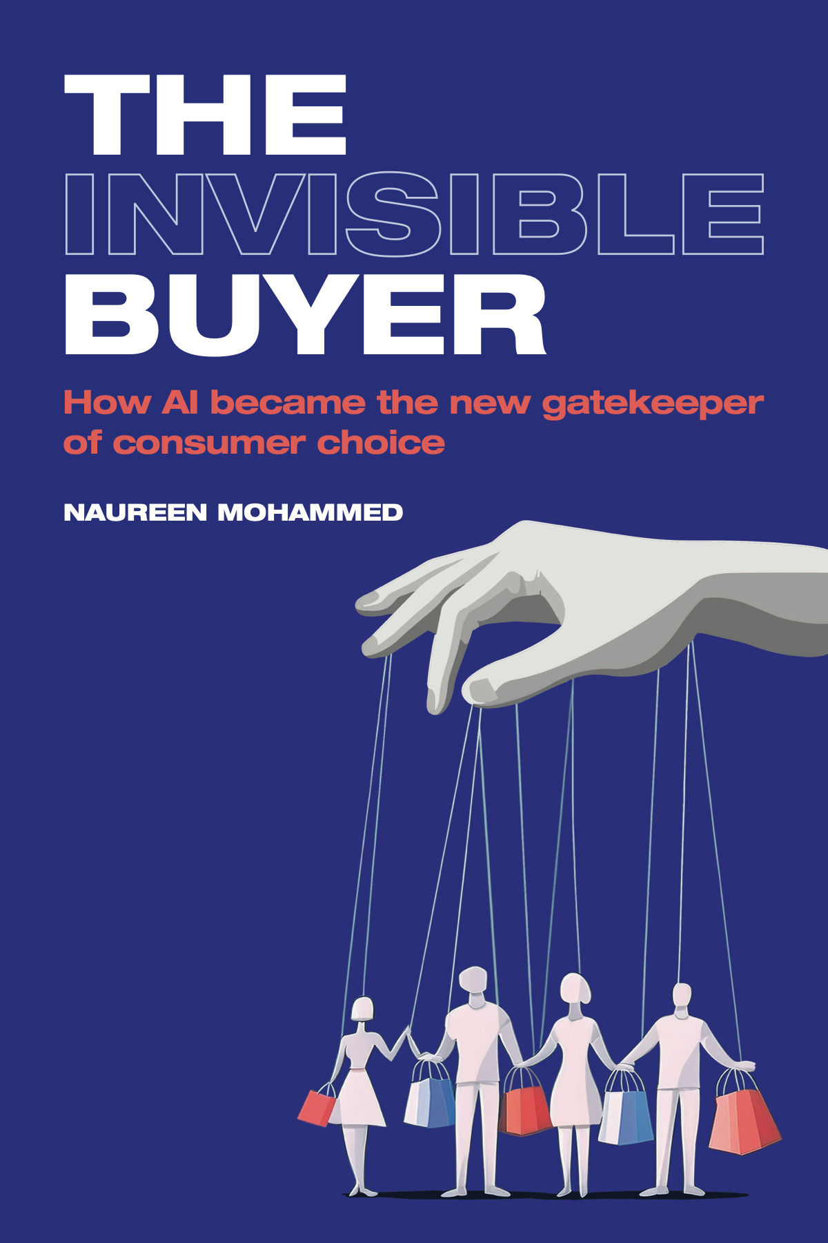 The Invisible Buyer, a book by Naureen Mohammed